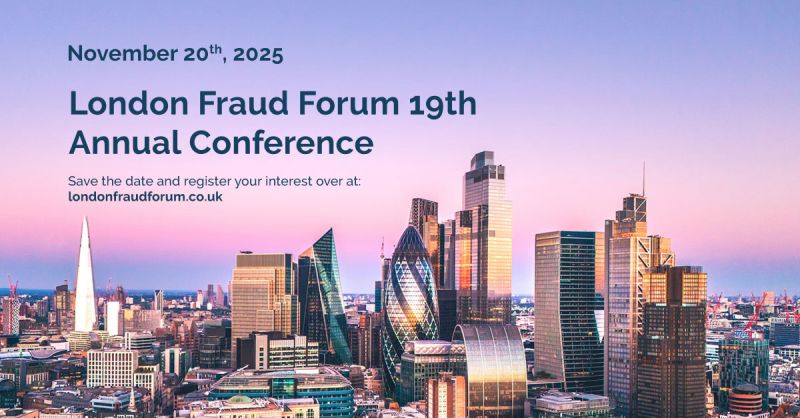 London Fraud Forum 19th Annual Conference